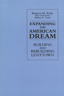 Expanding the American Dream (S U N Y Series in the New Cultural History) 0791412881 Book Cover