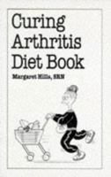 Curing Arthritis Diet Book (Overcoming Common Problems Series) 0859696049 Book Cover