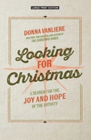 Looking for Christmas: A Search for Joy and Hope of the Nativity 1420530399 Book Cover