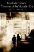 Sherlock Holmes: Mysteries of the Victorian Era 0595230350 Book Cover