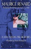 A Man Among The Microbes 8026887794 Book Cover