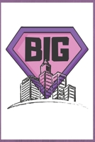 Big: Military Sorority Sisterhood bonding Journal for Veterans, Sorors, Big, Friend, or Sister 1703968220 Book Cover