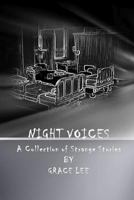 Night Voices: A Collection of Strange Stories 154722861X Book Cover