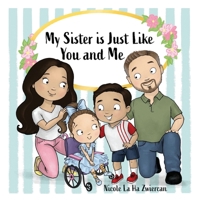 My Sister Is Just Like You and Me 1662934386 Book Cover
