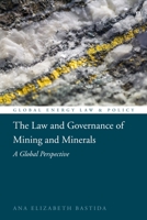 Mining Law and Governance: Sustainable Development in Context 184946345X Book Cover