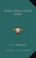 ... Adam, ... Edom ... Odem 101889702X Book Cover