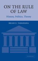 On The Rule of Law: History, Politics, Theory 0521604656 Book Cover