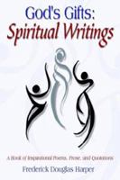 God's Gifts: Spiritual Writings 1410770753 Book Cover