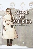 Alone To America 0983199019 Book Cover