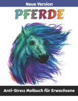 Pferde Anti-Stress Malbuch für Erwachsene: Ein Malbuch zum Entspannen für Erwachsene mit 50 Pferdemustern einzigartige Pferdekunst Ein schönes Geschenk für alle Gelegenheiten B08B3334M3 Book Cover