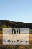 Taxi: A Rough Road That Wasn't Always Paved 1497417198 Book Cover
