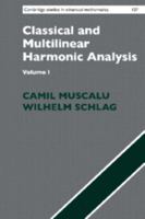 Classical and Multilinear Harmonic Analysis 0521882451 Book Cover
