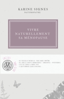 Vivre naturellement sa ménopause (French Edition) B09RP1QNSC Book Cover