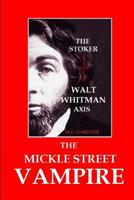 The Mickle Street Vampire: The Stoker / Walt Whitman Axis 0615981593 Book Cover