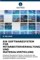 Ein Softwaresystem Für Mitarbeiterverwaltung Und Materialverteilung 6206978451 Book Cover