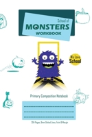 School of Monsters Workbook, A5 Size, Wide Ruled, White Paper, Primary Composition Notebook, 102 Sheets (White) 1714328007 Book Cover