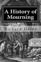 A History Of Mourning 1494446901 Book Cover