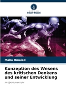 Konzeption des Wesens des kritischen Denkens und seiner Entwicklung 6204142232 Book Cover