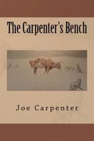 The Carpenter's Bench 1466424818 Book Cover