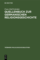 Quellenbuch Zur Germanischen Religionsgeschichte: Für Übungen Und Vorlesungen 3111182835 Book Cover