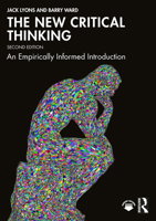 The New Critical Thinking: An Empirically Informed Introduction 1138687480 Book Cover