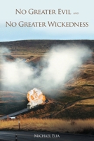 No Greater Evil and No Greater Wickedness (The Dave Bradley) 191442283X Book Cover