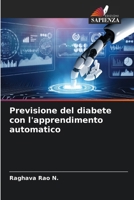 Previsione del diabete con l'apprendimento automatico (Italian Edition) 620770214X Book Cover
