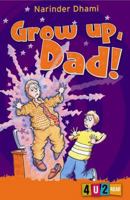 Grow Up, Dad! 1598891022 Book Cover