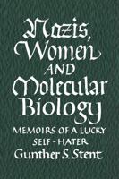 Nazis, Women and Molecular Biology 0966456300 Book Cover