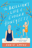 The Brilliant Life of Eudora Honeysett 0063026074 Book Cover