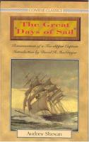 GREAT DAYS OF SAIL: Reminiscences of a Tea Clipper Captain (Conway Classics) 085177699X Book Cover