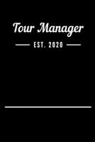 Tour Manager EST. 2020: Blank Lined Notebook Journal 1693499886 Book Cover