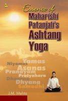 Essence of Maharishi Patanjali's Ashtang Yoga 8122309216 Book Cover