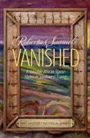 Vanished! A Valuable African Statue Stolen in Southwest France 1637775121 Book Cover