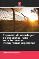 Expansão da abordagem de segurança: Uma solução para as inseguranças nigerianas (Portuguese Edition) 6208215757 Book Cover
