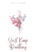 Just Keep Breathing 9395087730 Book Cover