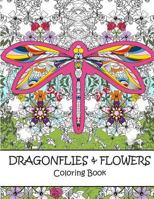 Dragonflies and Flowers Coloring Book 1534648240 Book Cover
