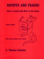 Ripoffs and Frauds: How to Avoid and How to Get Away 0873935209 Book Cover