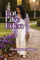 Eat Like Eden B0GHX8ZB7B Book Cover