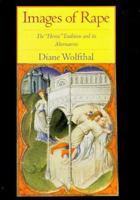 Images of Rape: The 'Heroic' Tradition and its Alternatives 0521794420 Book Cover