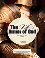 The Whole Armor of God: Spiritual Warfare Prayers B0GQSWDTR7 Book Cover