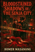 Bloodstained Shadows Of The Senja City B0F66M67J9 Book Cover