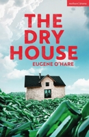 The Dry House 135040652X Book Cover