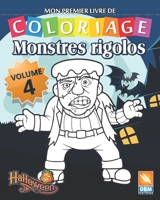 Monstres Rigolos - Volume 4: Livre de Coloriage Pour les Enfants - 25 Dessins � colorier 1702471993 Book Cover