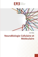 NeuroBiologie Cellulaire et Moléculaire 6203421391 Book Cover