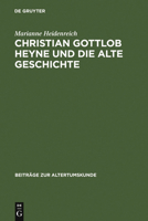 Christian Gottlob Heyne Und Die Alte Geschichte 3598778414 Book Cover