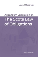 Avizandum Legislation on the Scots Law of Obligations 1474482880 Book Cover