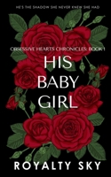 His Baby Girl 106680981X Book Cover