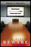 Board Member Beware: Governeance, a Double-Edged Sword 1414027168 Book Cover