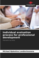 Individual evaluation process for professional development: Evaluation by utility 6205984431 Book Cover